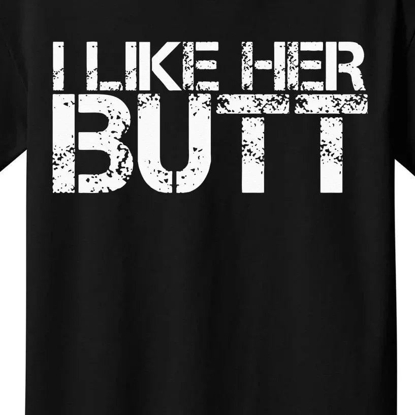 I Like His Beard I Like Her Butt Matching Couple Compliments Kids T-Shirt