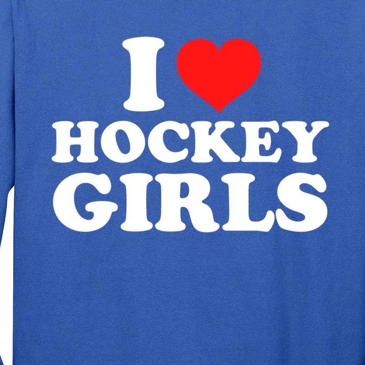 I Love Hockey Gift Tall Long Sleeve T-Shirt