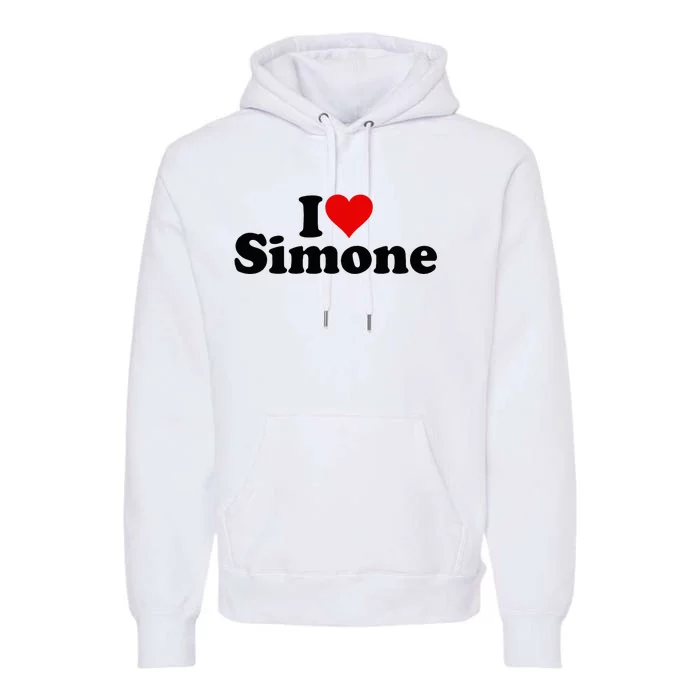 I Love Heart Simone Premium Hoodie