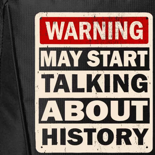 I Love History Warning May Start Talking About History Funny City Backpack