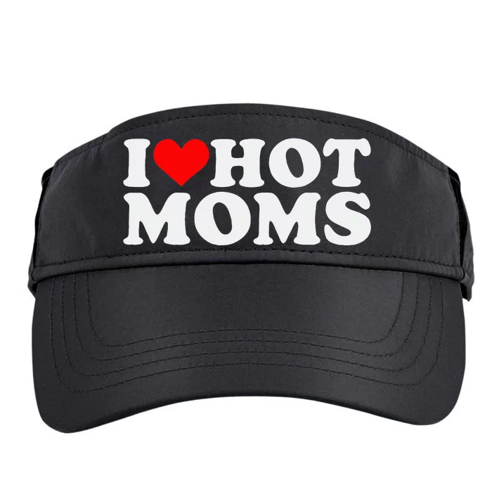 I Love Hot Moms Adult Drive Performance Visor