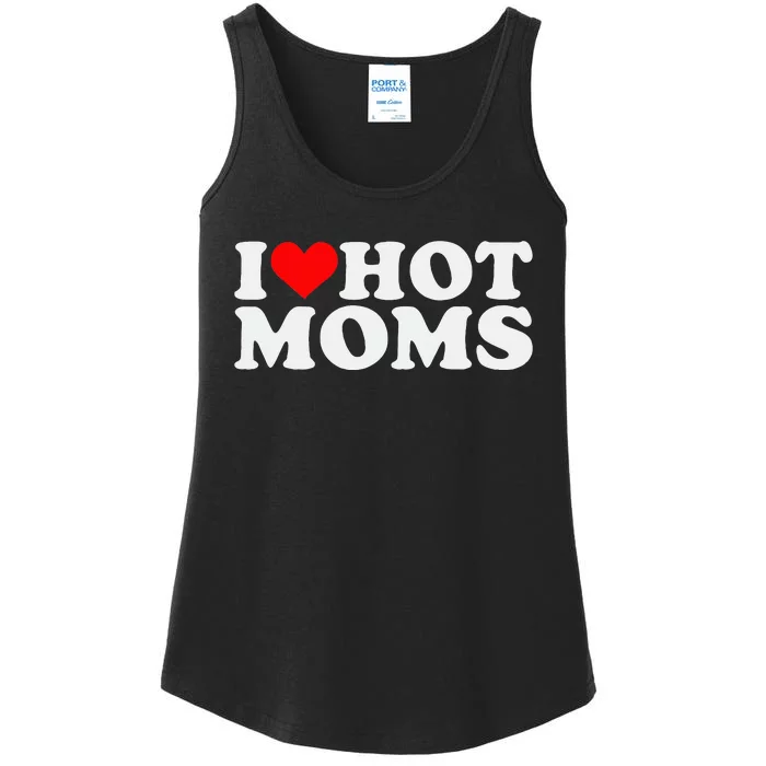 I Love Hot Moms Ladies Essential Tank