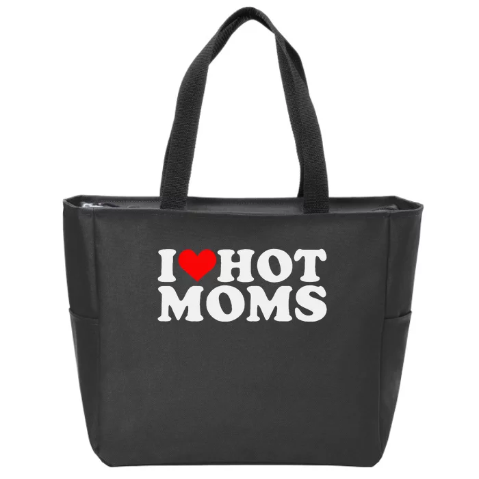 I Love Hot Moms Zip Tote Bag