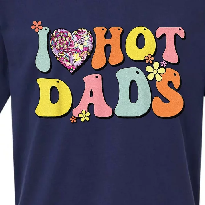 I Love Hot Dads I Heart Hot Dads Retro Groovy Father Sueded Cloud Jersey T-Shirt