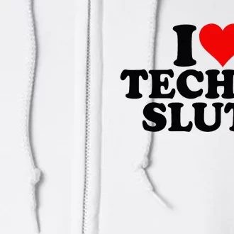 I Love Heart Techno Sluts Edm Music Full Zip Hoodie