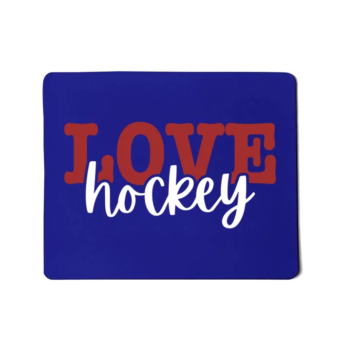 I Love Hockey Gift Mousepad