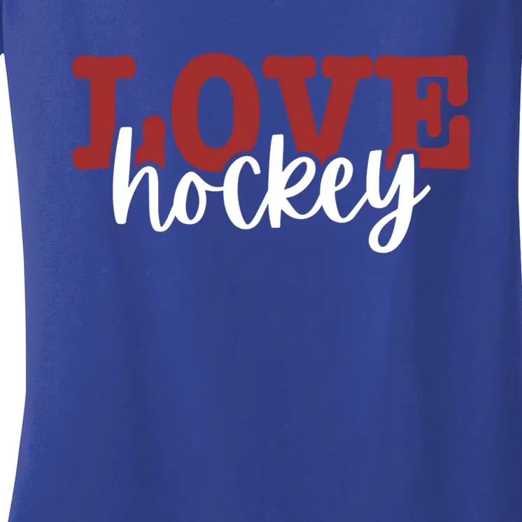 I Love Hockey Gift Women's V-Neck T-Shirt