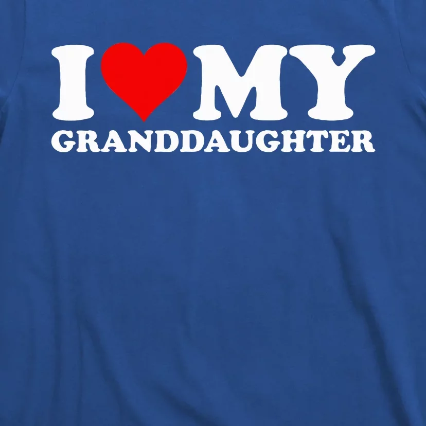 I Love Heart My Granddaughter T-Shirt