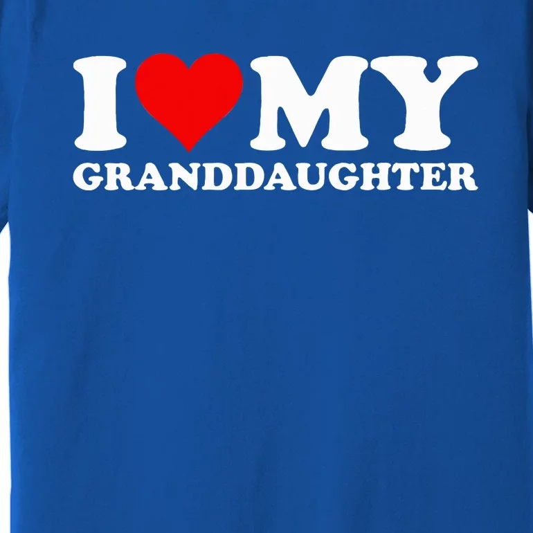 I Love Heart My Granddaughter Premium T-Shirt