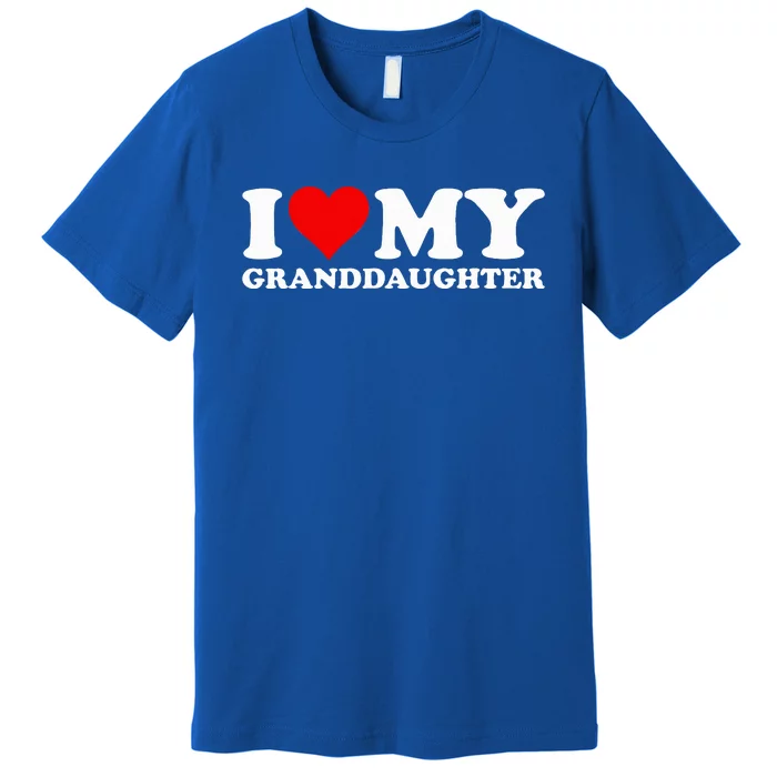 I Love Heart My Granddaughter Premium T-Shirt