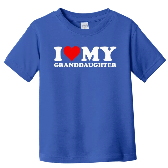 I Love Heart My Granddaughter Toddler T-Shirt