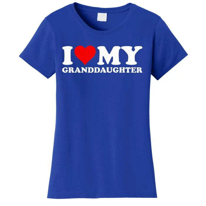 I Love Heart My Granddaughter Women's T-Shirt