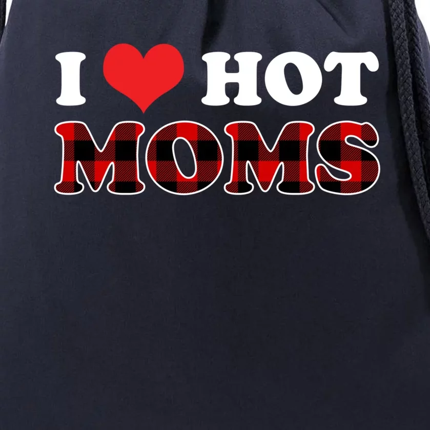 I Love Hot Moms Great Gift I Heart Hot Moms Buffalo Plaid Gift Drawstring Bag