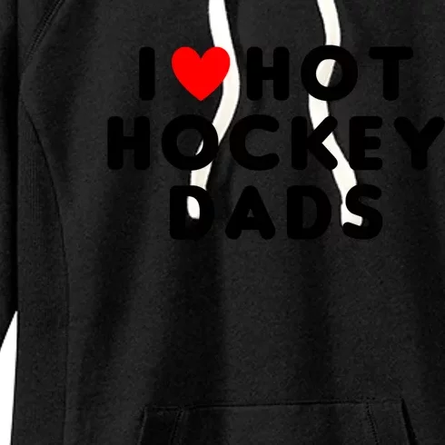 I Love Hot Hockey Dads Funny Red Heart Gift Women's Fleece Hoodie