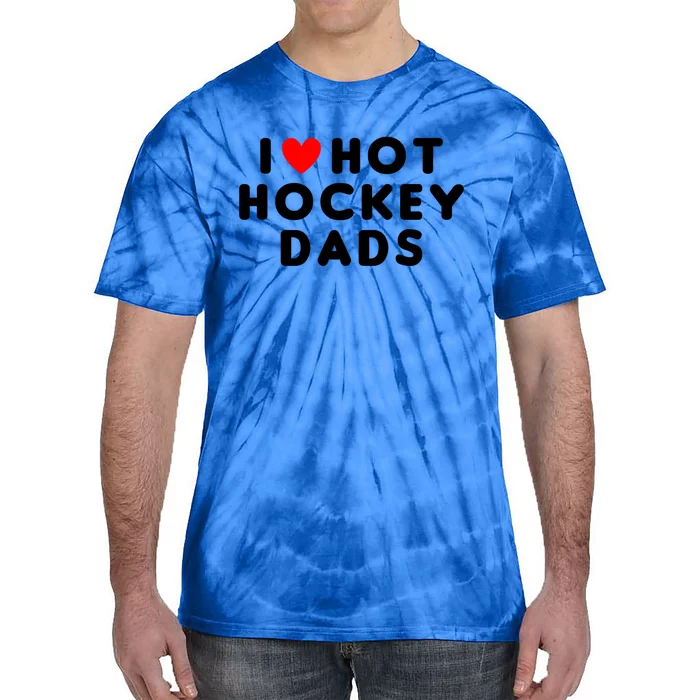 I Love Hot Hockey Dads Funny Red Heart Gift Tie-Dye T-Shirt