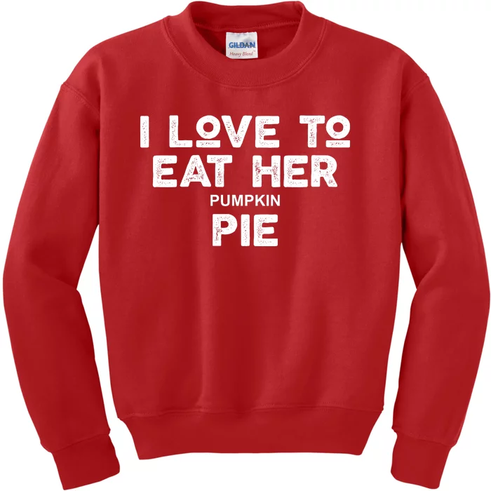 I Love Her Pumpkin Pie Kids Sweatshirt