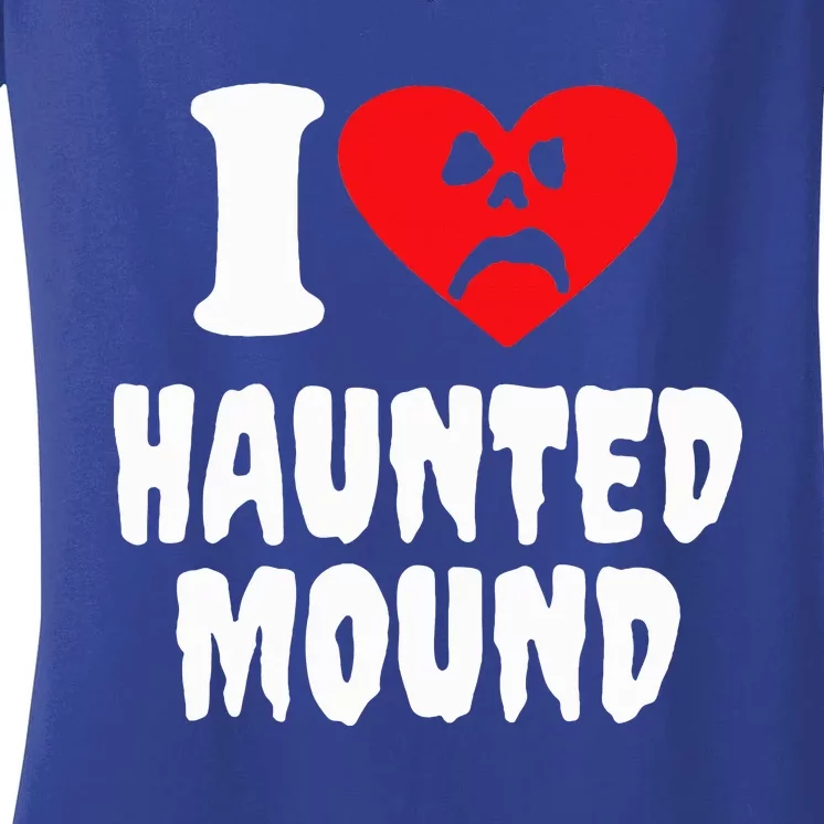 I Love Haunted Mound Women's V-Neck T-Shirt