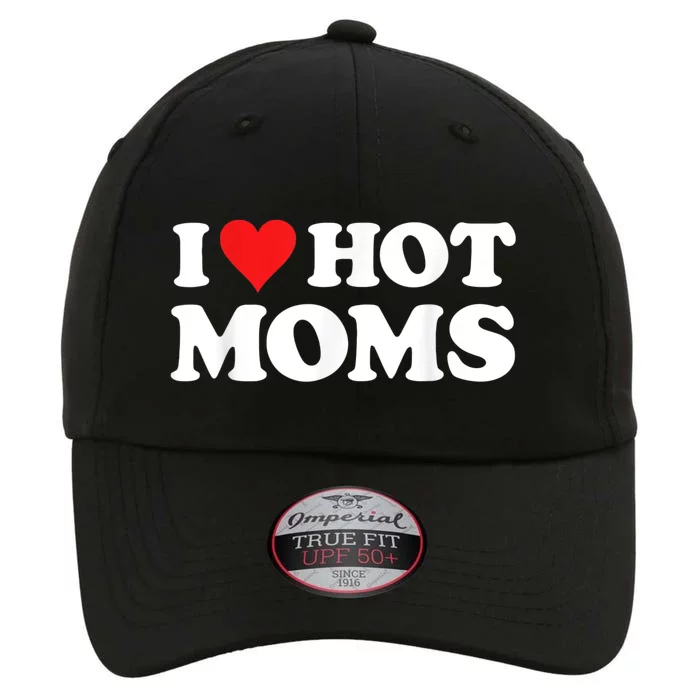 I Love Hot Moms The Original Performance Cap