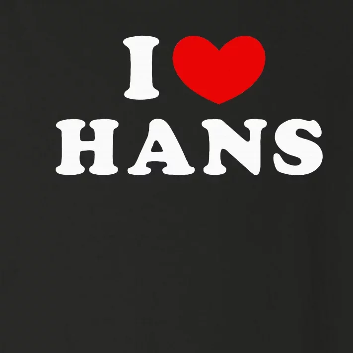 I Love Hans I Heart Hans Toddler Long Sleeve Shirt