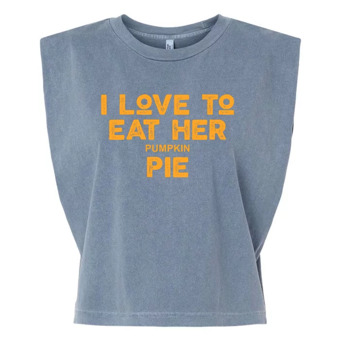 I Love Her Pumpkin Pie Garment-Dyed Women's Muscle Tee