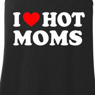 I Love Hot Moms Funny Red Heart Love Moms Ladies Essential Tank