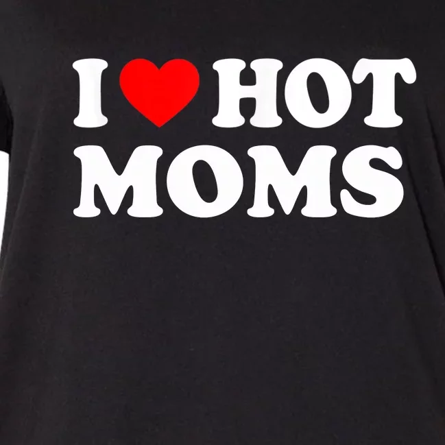 I Love Hot Moms Funny Red Heart Love Moms Women's V-Neck Plus Size T-Shirt