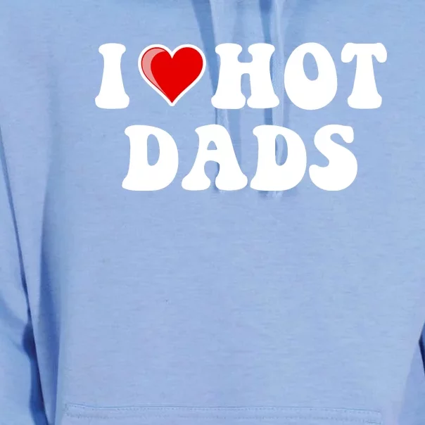 I Love Hot Dads Shirt I Heart Hot Dads Shirt Love Hot Dads Unisex Surf Hoodie