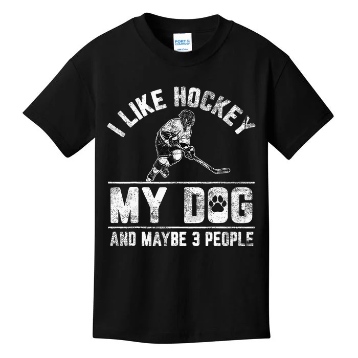 I Like Hockey My Dog And Maybe 3 People Funny Saying Kids T-Shirt