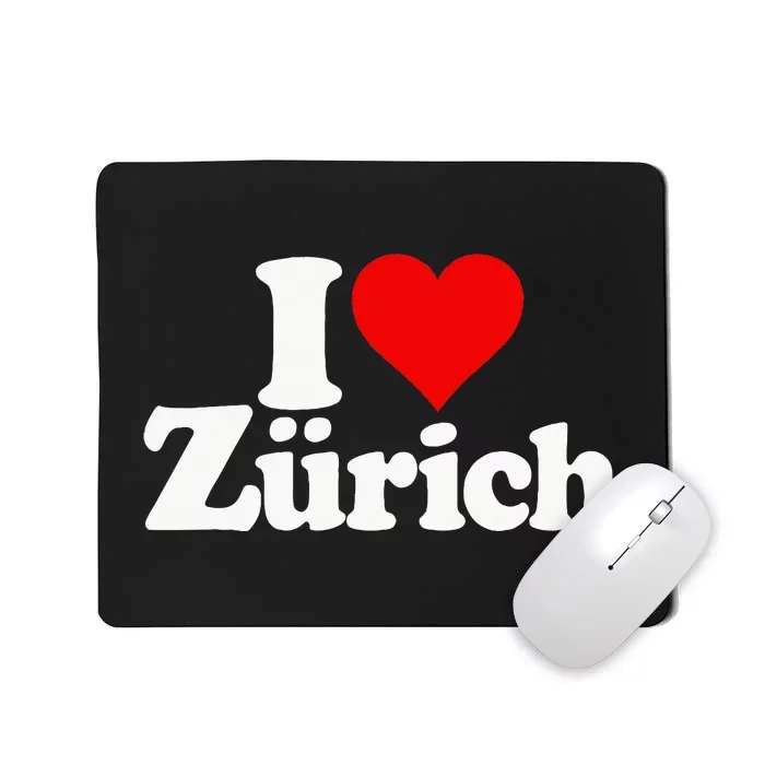 I Love Heart Zurich Switzerland Mousepad