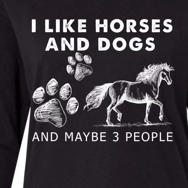 I Like Horses And Dogs And Maybe 3 People Gift Womens Cotton Relaxed Long Sleeve T-Shirt