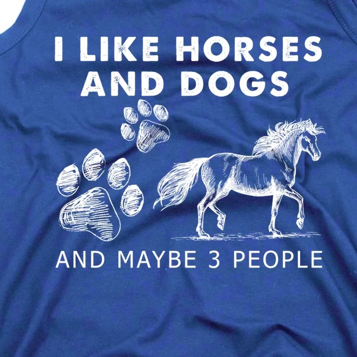 I Like Horses And Dogs And Maybe 3 People Gift Tank Top