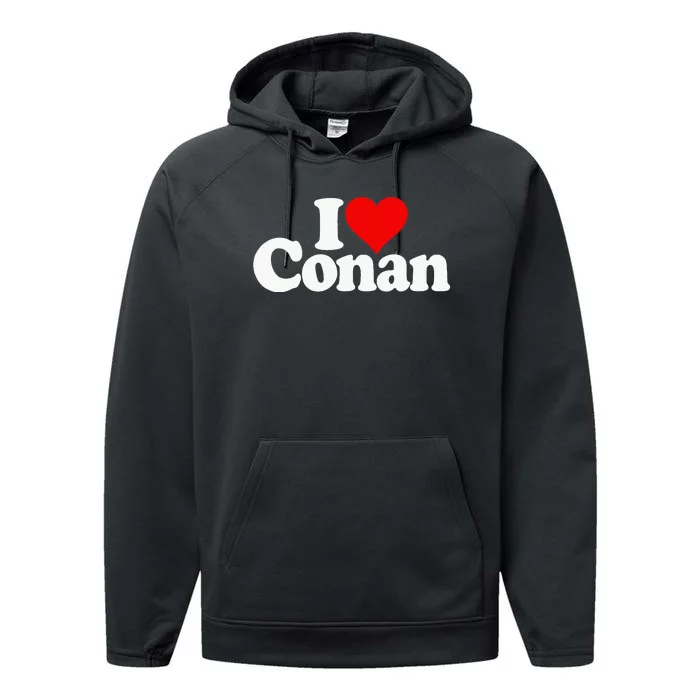 I Love Heart Conan Name Performance Fleece Hoodie