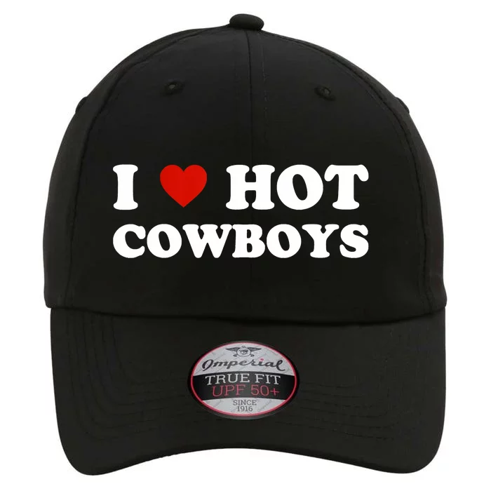 I Love Hot Cowboys The Original Performance Cap