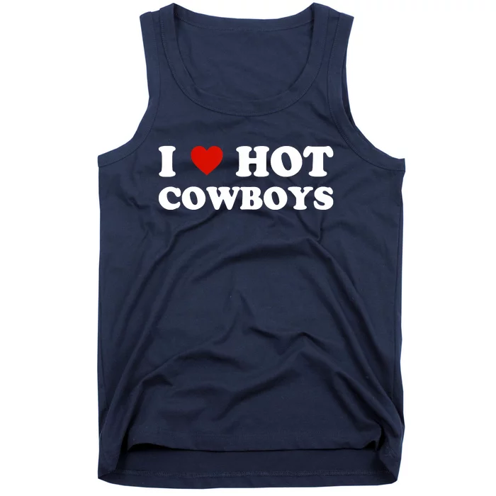 I Love Hot Cowboys Tank Top