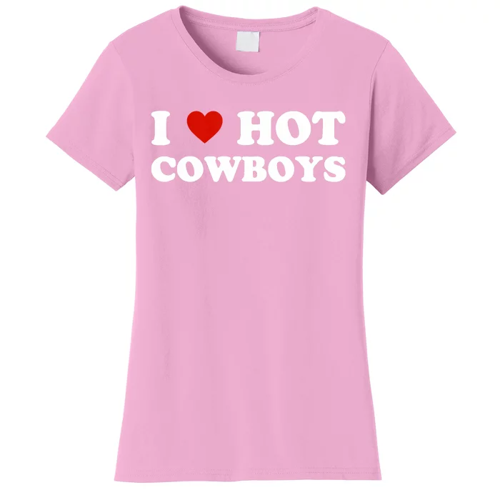 I Love Hot Cowboys Women's T-Shirt