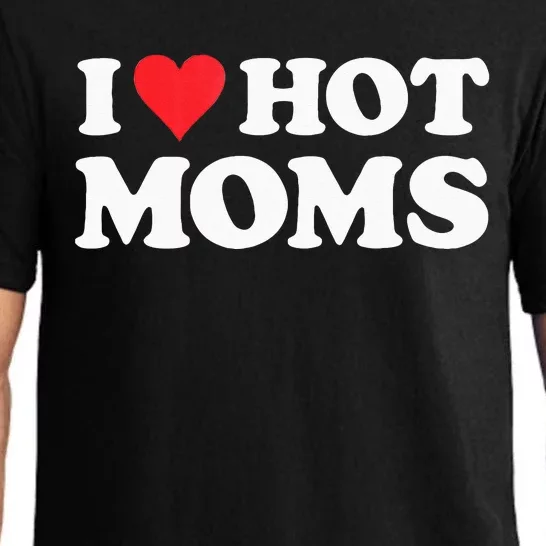 I Love Hot Moms I Heart Hot Moms Red Heart Love Hot Moms Pajama Set