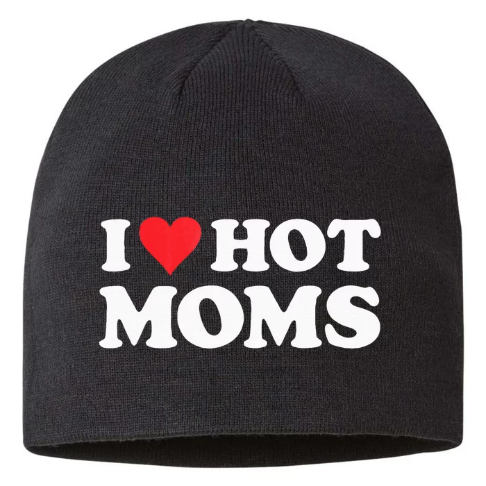 I Love Hot Moms I Heart Hot Moms Red Heart Love Hot Moms 8 1/2in Sustainable Knit Beanie