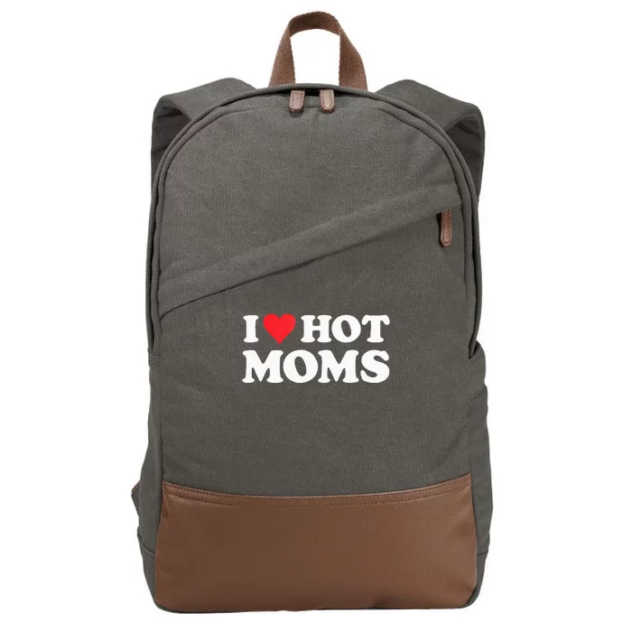 I Love Hot Moms I Heart Hot Moms Red Heart Love Hot Moms Cotton Canvas Backpack