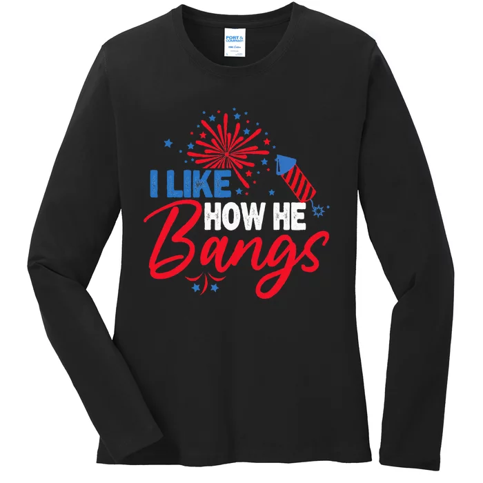 I Like How He Bangs I Like How She Explodes Couple July 4th Ladies Long Sleeve Shirt