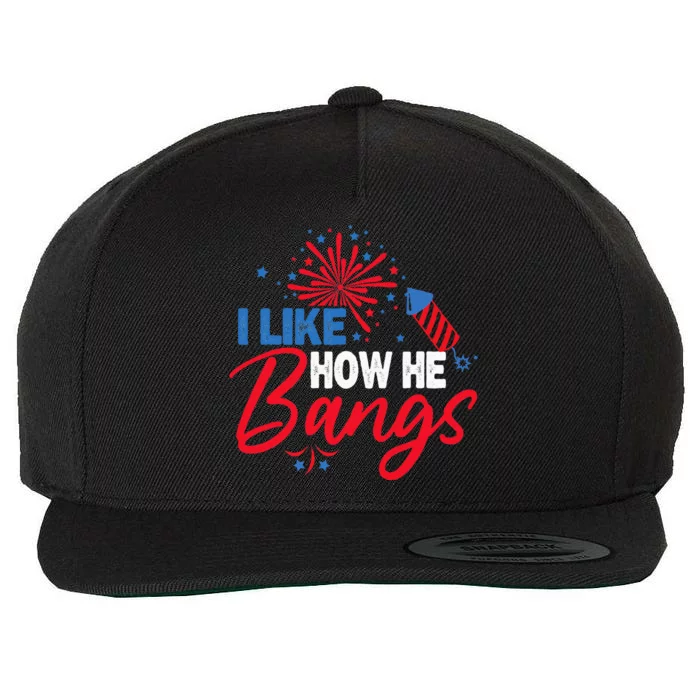 I Like How He Bangs I Like How She Explodes Couple July 4th Wool Snapback Cap