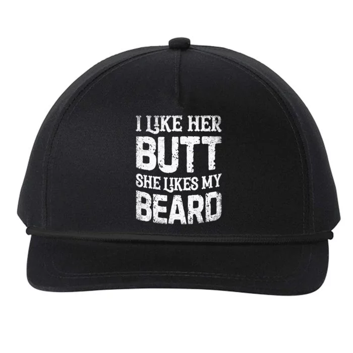 I Like Her Butt She Likes My Beard Funny Inappropriate Joke Snapback Five-Panel Rope Hat