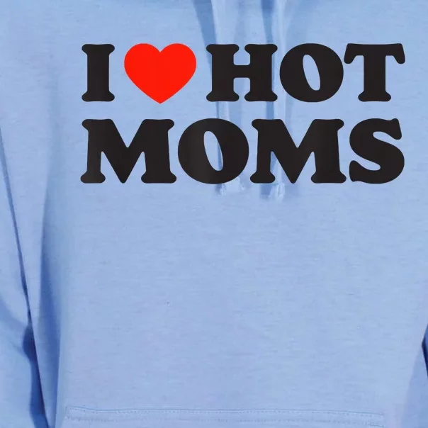 I Love Hot Moms Funny Red Heart Love Moms Unisex Surf Hoodie