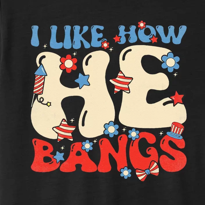 I Like How He Bangs Funny Groovy Couple 4th Of July ChromaSoft Performance T-Shirt