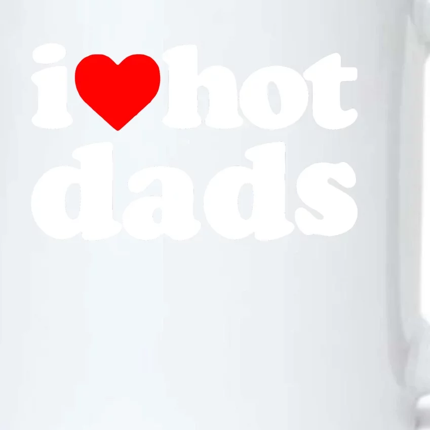 I Love Hot Dads Black Color Changing Mug