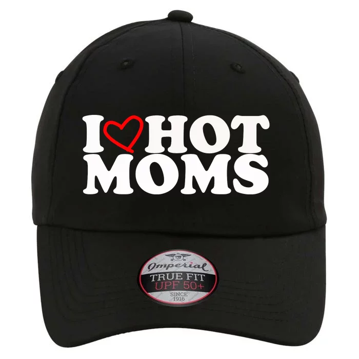 I Love Hot Moms The Original Performance Cap