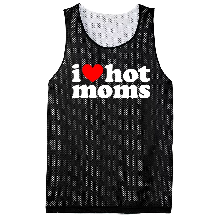 I Love Hot Moms Mesh Reversible Basketball Jersey Tank