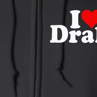 I LOVE HEART DRAKE Full Zip Hoodie