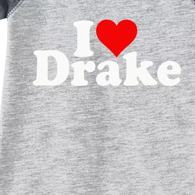 I LOVE HEART DRAKE Infant Baby Jersey Bodysuit