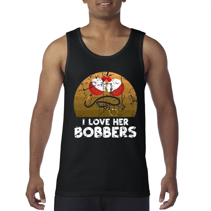 I Love Her Bobbers Funny Matching Fishing His Hers Gift Tank Top