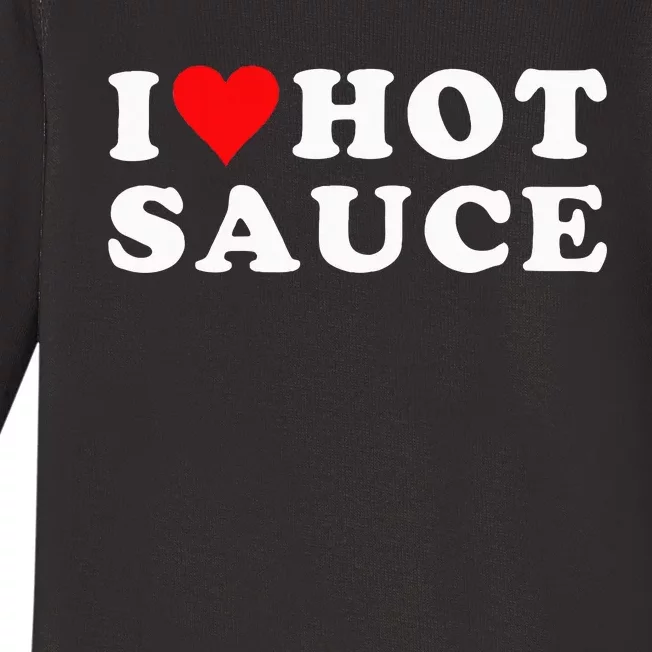 I Love Hot Sauce Funny Valentines Day I Love Hot Chili Sauce Baby Long Sleeve Bodysuit